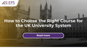 How to Choose the Right Course for the UK University System