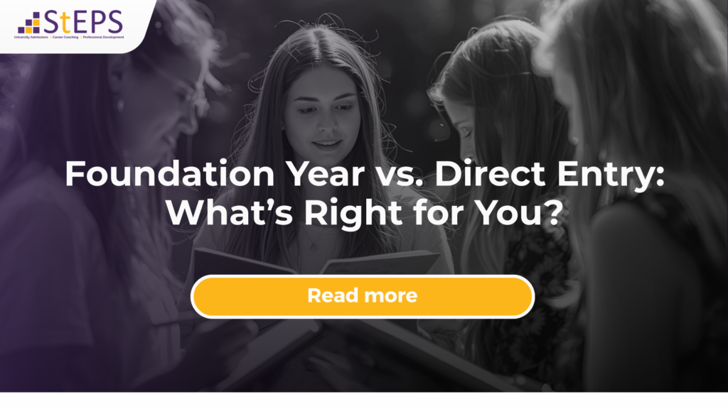 Foundation Year vs. Direct Entry: What’s Right for You?